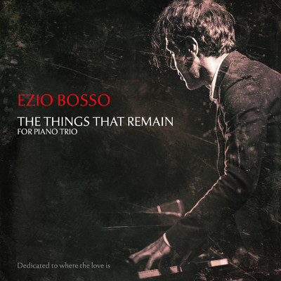 アルバム/The Things That Remain/Ezio Bosso