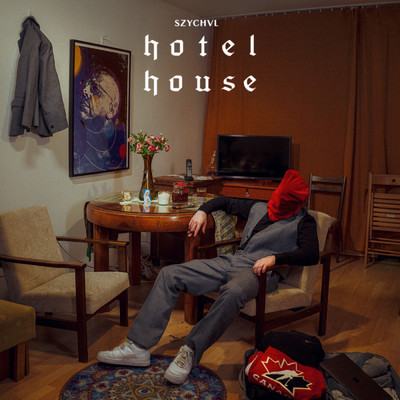 hotel house (Explicit)/Szychvl