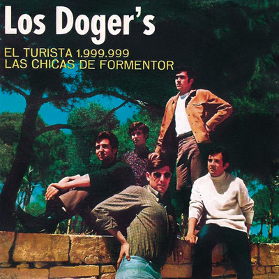 El Turista 1.999.999 ／ Las Chicas De Formentor (Remasterizado 2024)/Los Doger's