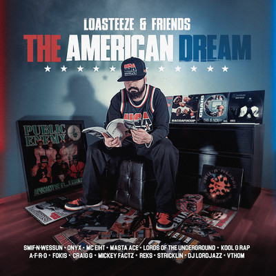 & Friends: The American Dream/Loasteeze