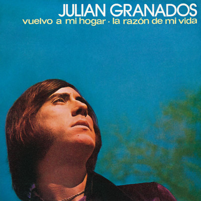 La Razon De Mi Vida (Remasterizado 2024)/Julian Granados