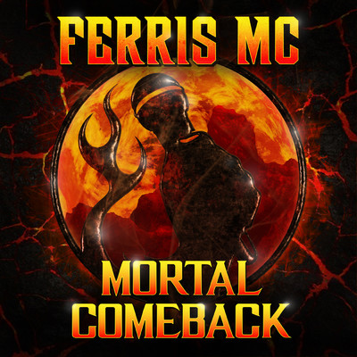 Mortal Comeback (Explicit)/Ferris MC