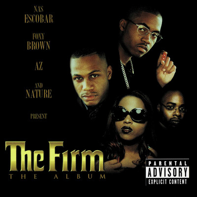 Nas, Foxy Brown, AZ, and Nature Present: The Album (Explicit)/The Firm