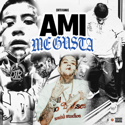 Ami Me Gusta (Explicit)/Chito Rana$