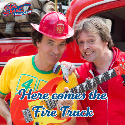 Here comes the Fire Truck/Dirk Scheele Children's Songs