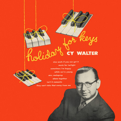 アルバム/Holiday For Keys/Cy Walter