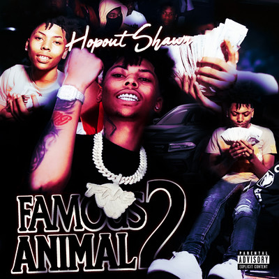 シングル/Famous Animal 2 (Explicit)/Hopout Shawn
