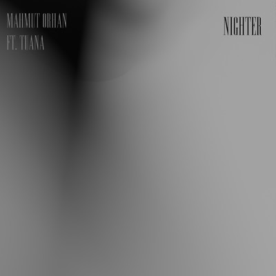 シングル/Nighter/Mahmut Orhan
