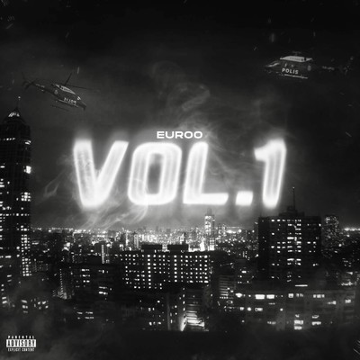 True Story Vol.1 (Explicit)/Euroo