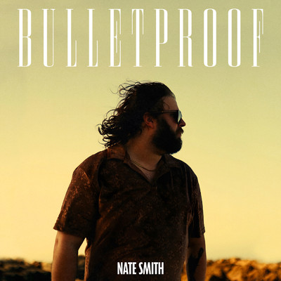 シングル/Bulletproof/Nate Smith