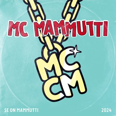 シングル/Se on Mammutti/MC Mammutti