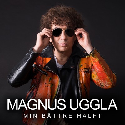Min battre halft/Magnus Uggla