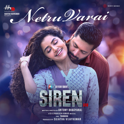 シングル/Netru Varai (From ”Siren”)/G.V. Prakash Kumar／Sid Sriram