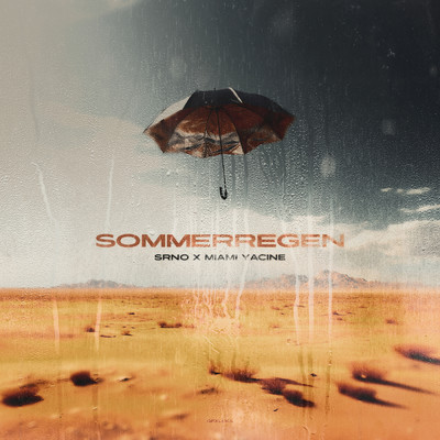 Sommerregen feat.Miami Yacine/SRNO