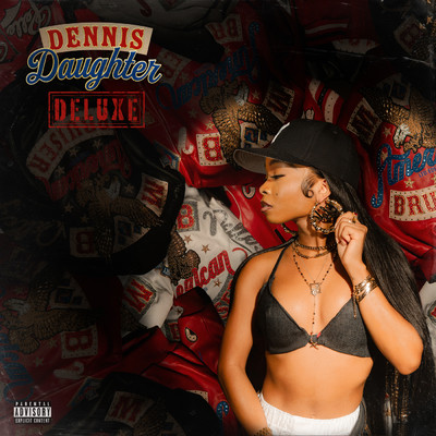 Dennis Daughter (Deluxe Version) (Explicit)/Lola Brooke