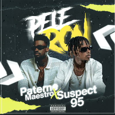 Peleron (Explicit) feat.Suspect 95/Paterne Maestro