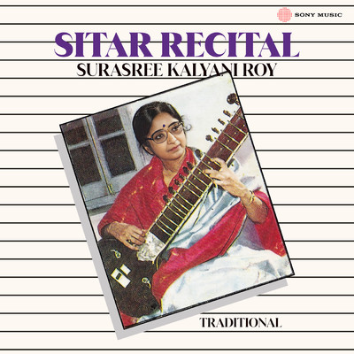 Sitar Recital/Surasree Kalyani Roy