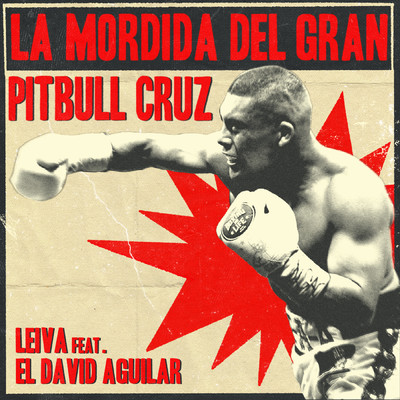 シングル/La Mordida del Gran Pitbull Cruz/Leiva