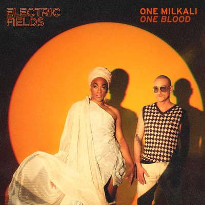 One Milkali (One Blood)/Electric Fields