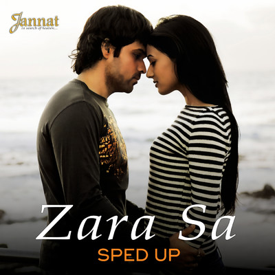 Zara Sa (Sped Up)/Pritam／KK／Bollywood Sped Up