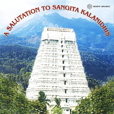 A Salutation to Sangita Kalanidhis/Various Artists