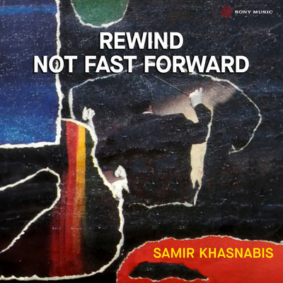 Rewind Not Fast Forward/Samir Khasnabis