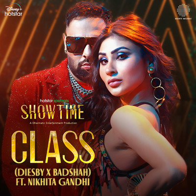 Class (From ”Showtime”)/Diesby／Badshah／Nikhita Gandhi