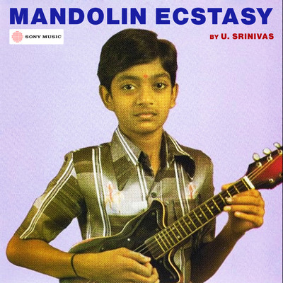 アルバム/Mandolin Ecstasy/U. Srinivas