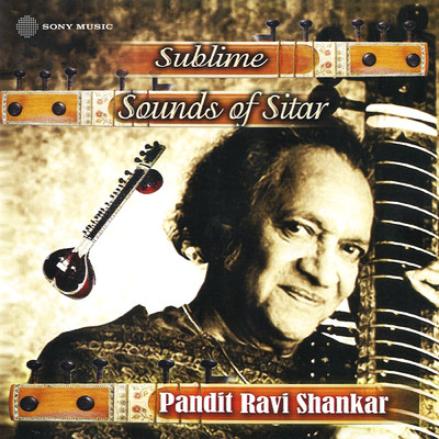 Sublime Sounds of Sitar/Ravi Shankar／Kumar Bose
