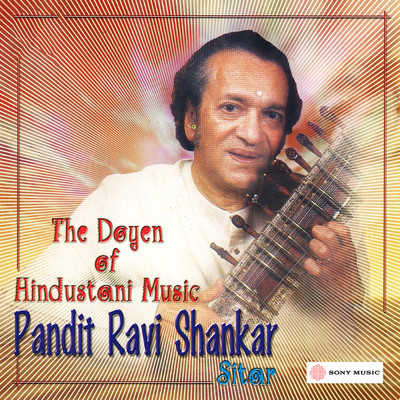 The Doyen of Hindustani Music/Ravi Shankar／Swapan Chaudhuri
