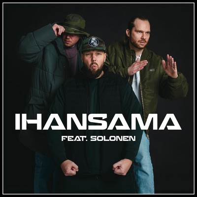 IHANSAMA feat.Solonen/Kimi Hendrix／FORRESTER