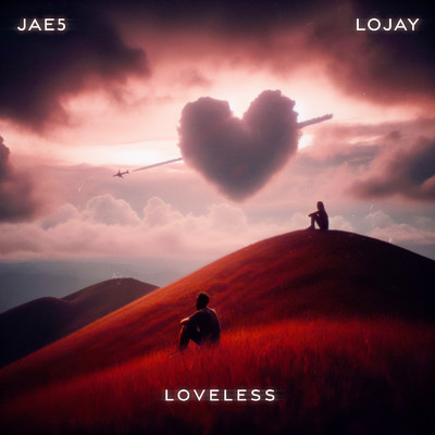Loveless/JAE5／Lojay