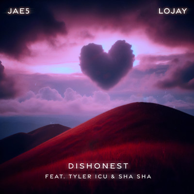 シングル/Dishonest feat.Tyler ICU,Sha Sha/JAE5／Lojay