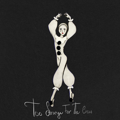 シングル/Too Strange for the Circus/Debbii Dawson