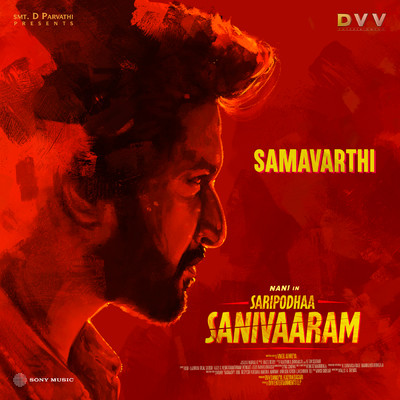 Samavarthi (From ”Saripodhaa Sanivaaram”)/Jakes Bejoy