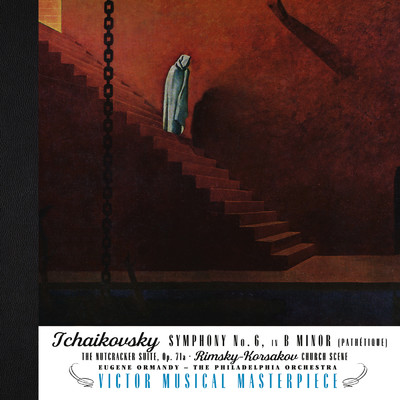 アルバム/Tchaikovsky: Sympohnie No. 6 ”Pathetique” & The Nutcracker, Op. 71 a(2025 Remastered Version)/Eugene Ormandy／The Philadelphia Orchestra