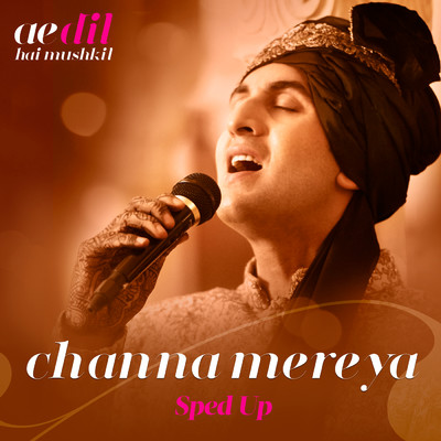 Channa Mereya (Sped Up)/Pritam／Arijit Singh／Bollywood Sped Up