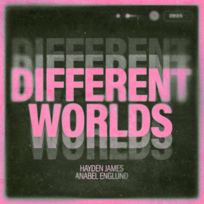Different Worlds/Hayden James／Anabel Englund