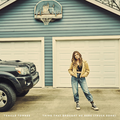 Thing That Brought Me Here (Truck Song)/Tenille Townes