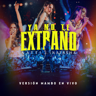 YA NO TE EXTRANO (Version Mambo En Vivo)/Various Artists