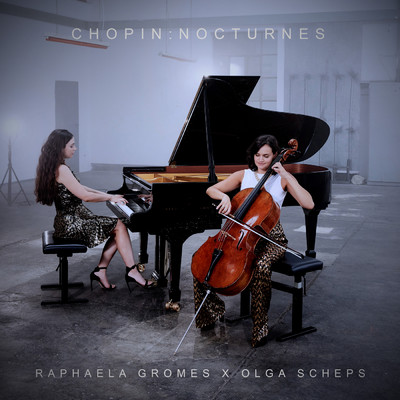 シングル/Nocturnes, Op. 55: I. Andante (Arr. for Cello & Piano by Julian Riem)/Olga Scheps／Raphaela Gromes