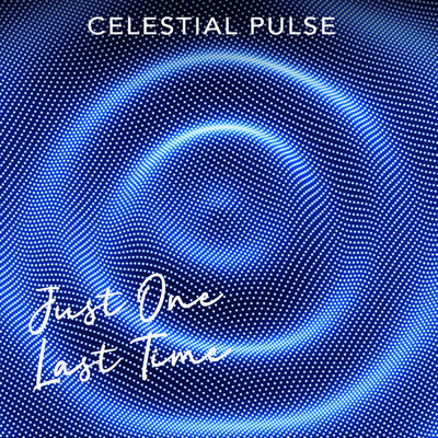 シングル/Just One Last Time - INSTRUMENTAL/Celestial Pulse