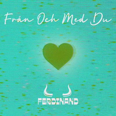 シングル/Fran och med Du (INSTRUMENTAL)/Ferdinand