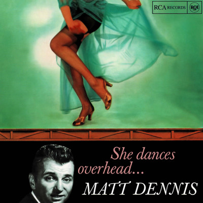 She Dances Overhead/Matt Dennis
