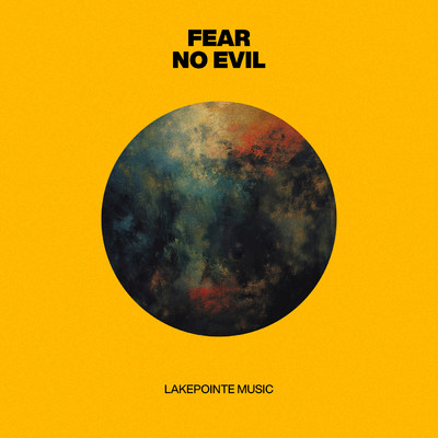 シングル/Fear No Evil (Live) feat.Chris Kuti/Lakepointe Music