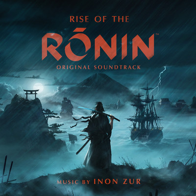 Rise of the Ronin (Original Game Soundtrack)/Inon Zur