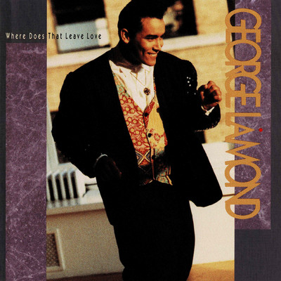 Where Does That Leave Love (Single Version)/George Lamond