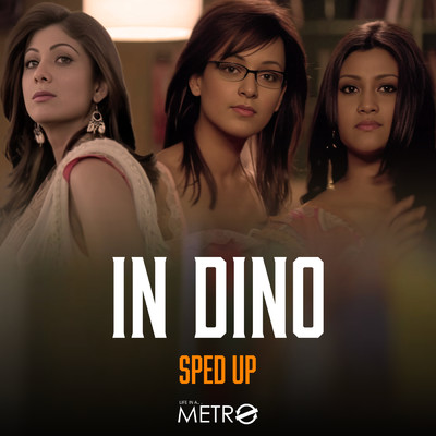 In Dino (Sped Up)/Pritam／Soham／Bollywood Sped Up