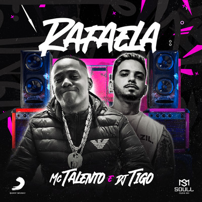 Rafaela (Explicit)/Mc Talento／Dj Tigo