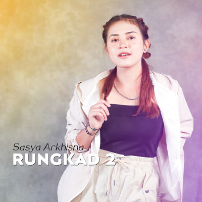 Rungkad 2/Sasya Arkhisna